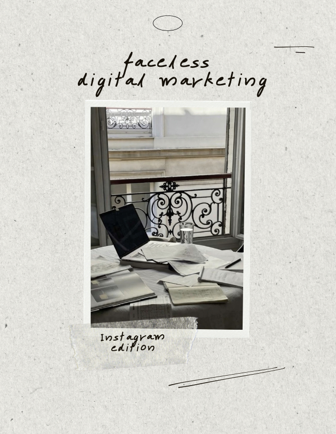 Faceless Digital Marketing, Mini Guide: Instagram Edition